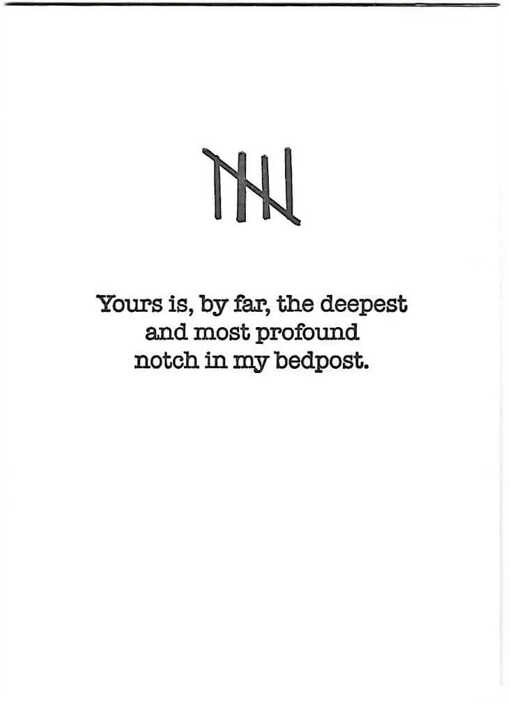 Your is, by far, the deepest and most profound notch in my bedpost.